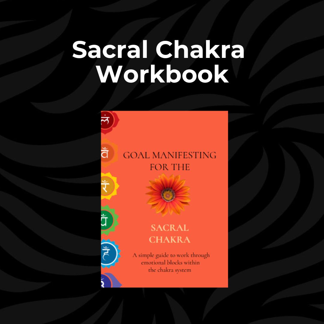 Sacral Chakra Workbook